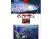 Amato Jig Fishing For Salmon & Steelhead Dave Vedder